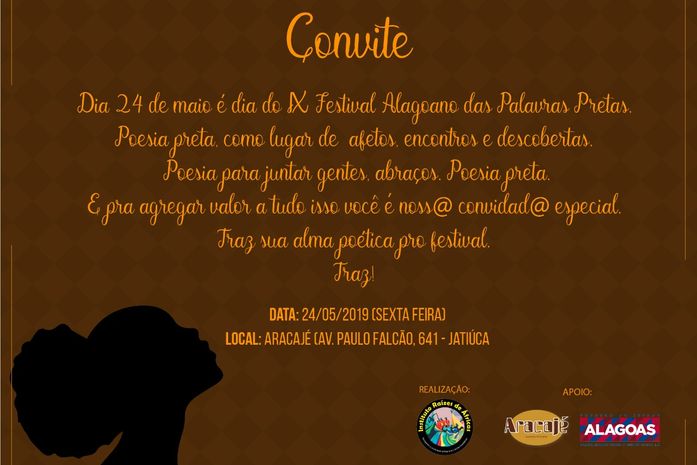 Você é noss@ convidad@ especialíssim@ para o IX Festival Alagoano das Palavras Pretas.