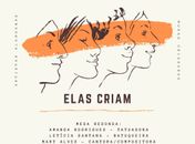 Elas Criam: evento promove mesa redonda para discutir a relação entre Mulheres e Arte