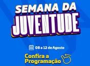 São Miguel dos Campos realizará a 2ª Semana da Juventude de 08 a 12 de agosto
