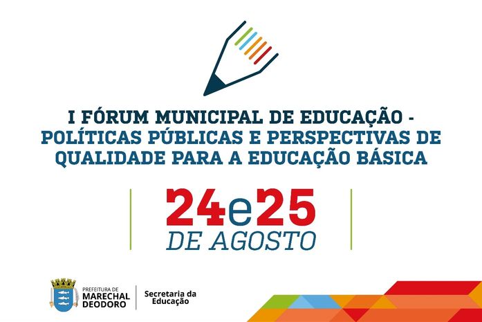 Prefeitura realiza I Fórum Municipal de Educação em Marechal Deodoro