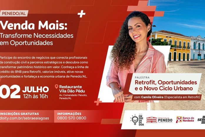 Encontro de negócios em Penedo une tradição e inovação para transformar o patrimônio em oportunidades