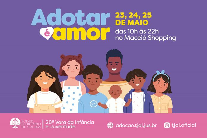 TJAL promove Encontro de Adoção no Maceió Shopping dias 23, 24 e 25/05