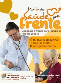 Prefeitura de União dos Palmares realiza Mutirão Saúde Pra Frente para agilizar consultas, exames e encaminhamentos

