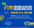 CNM convoca gestores para nova Mobilização Municipalista em agosto; intenção é aprovar pleitos prioritários