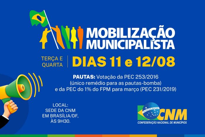 CNM convoca gestores para nova Mobilização Municipalista em agosto; intenção é aprovar pleitos prioritários