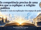 A Religião e a Política:  toda competência precisa de uma lógica que a explique