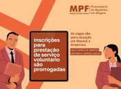 MPF prorroga inscrições para prestação de serviço voluntário em Maceió e Arapiraca 
