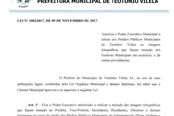 Prefeitura de Teotônio Vilela criou, em 2017, uma lei que proíbe uso de imagens de Gestores, em exercício, apregoadas em órgãos Públicos do município