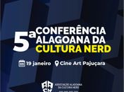 5° conferência Alagoana da Cultura Nerd acontece neste final de semana