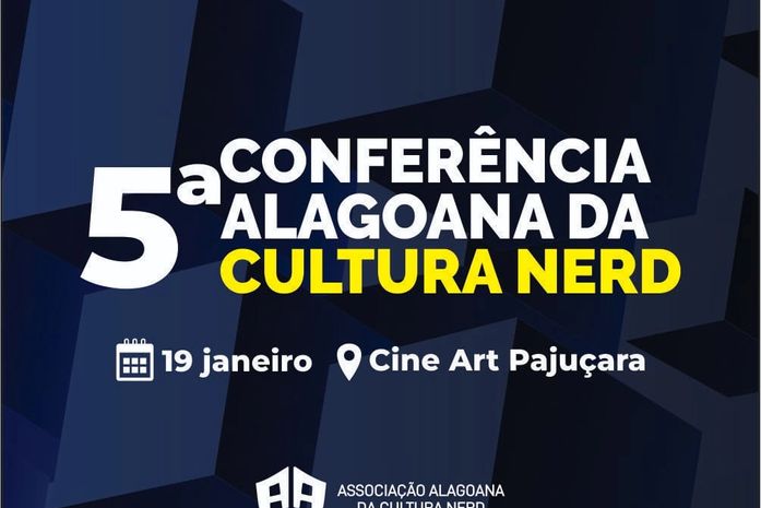 5° conferência Alagoana da Cultura Nerd acontece neste final de semana