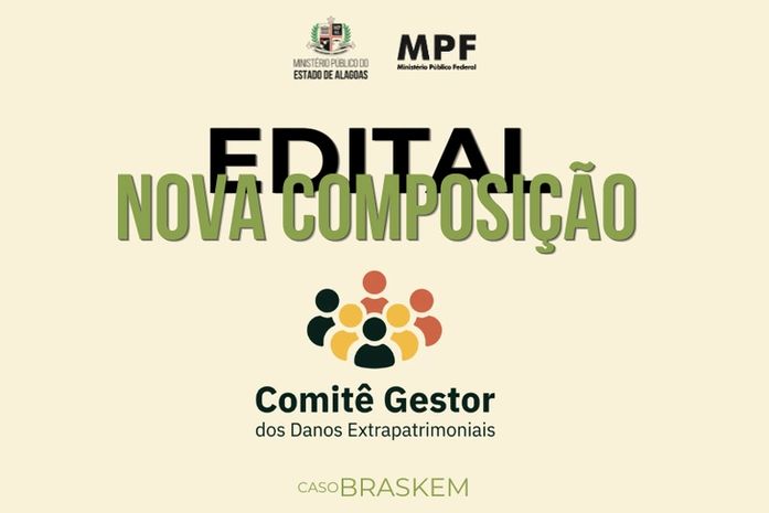 MPF e MP/AL lançam edital para recomposição do Comitê Gestor de Danos Extrapatrimoniais
