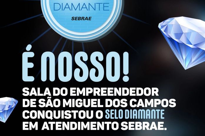 Sala do Empreendedor de São Miguel dos Campos conquistou o Selo Diamante em Atendimento Sebrae