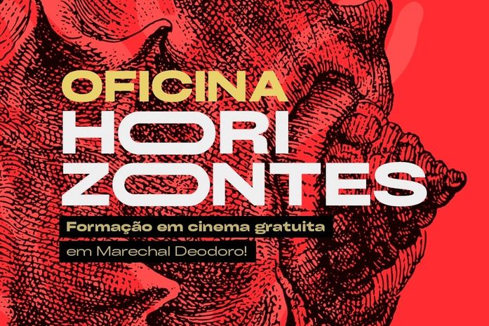 Festival Horizontes de Cinema abre inscrições para oficinas gratuitas de atuação e produção audiovisual em Marechal Deodoro