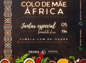 Venha saborear Uma noite no colo de Mãe África
