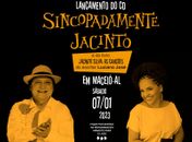 Projeto Sincopadamente Jacinto acontece neste sábado (7), no Jaraguá; confira a programação 