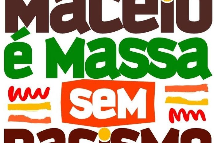 A Campanha Maceió é Massa Sem Racismo é mais do que uma marca. É um signo de mudança.