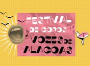 Maceió e Porto Calvo recebem o primeiro Festival de Coros Vozes de Alagoas