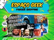 "Espaço Geek" no Parque Shopping promove discussão animada sobre cultura pop e o Resenha100nota não poderia ficar de fora