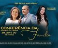 Pastor Silas Malafaia e Elizete Malafaia participam da Conferência da Família 2026, em Maceió