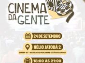 “Cinema da Gente” chega ao Hélio lI nesta sexta, 24