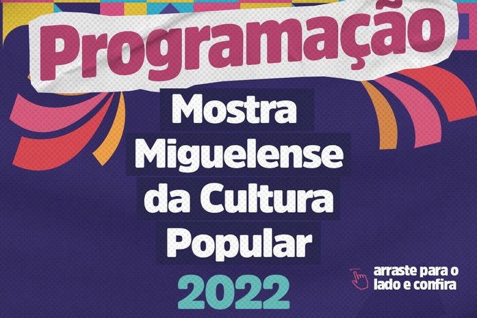 Mostra Miguelense da Cultura Popular 2022 será realizada nesta terça-feira, 23