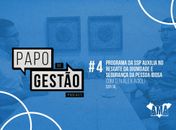 Programa da SSP auxilia no resgate da dignidade e segurança da pessoa idosa