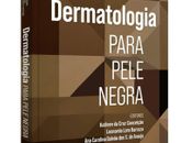  É lançado, no Brasil, o primeiro livro dedicado exclusivamente à pele negra. Que bom!

