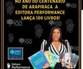 Editora Performance marca o Centenário de Arapiraca com 100 obras lançadas: um marco histórico e cultural!