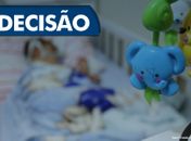 Justiça determina que Estado forneça tratamento domiciliar para bebê que só respira com ajuda de aparelhos