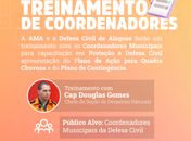 AMA e Defesa Civil promovem treinamento para coordenadores municipais