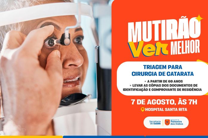 Secretaria Municipal de Saúde realiza mais um mutirão de triagem para cirurgia de catarata no dia 7 de agosto