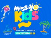 Segunda Edição do Festival Massayó Kids celebra o Dia das Crianças na Praça Multieventos