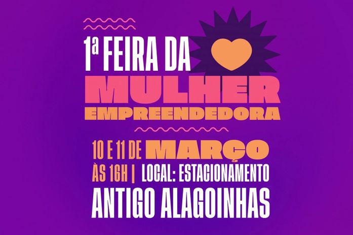 1° Feira da Mulher Empreendedora ocorrerá nos dias 10 e 11 de Março