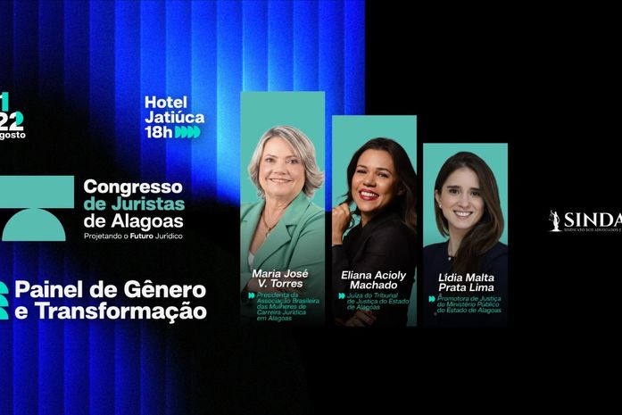 "Mulheres, Justiça e Poder” é painel destaque no Congresso de Juristas de Alagoas