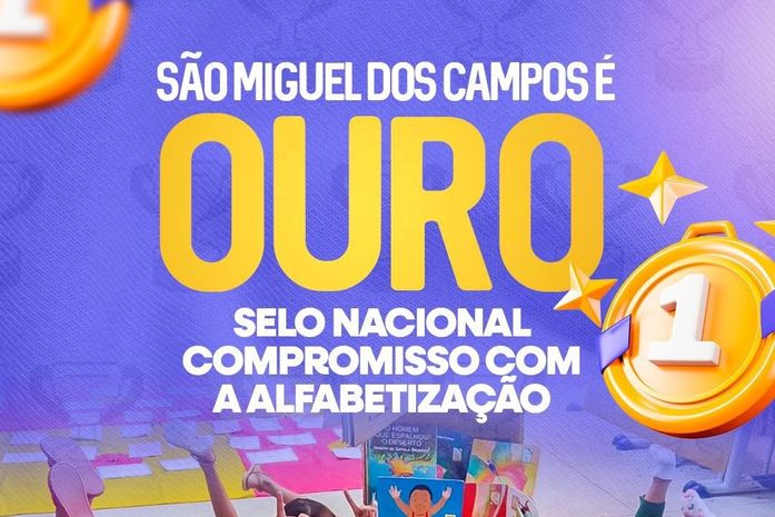 São Miguel dos Campos conquista Selo Ouro Nacional Compromisso com a Alfabetização do MEC