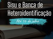 Copeve divulga 4ª chamada do SiSU e banca de heteroidentificação