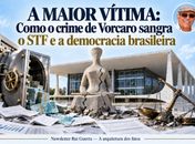 A maior vítima: como o crime de Vorcaro sangra  o STF e a democracia brasileira