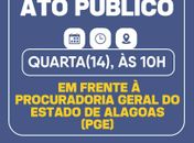Policiais civis realizam ato público em frente à PGE nesta quarta (14)
