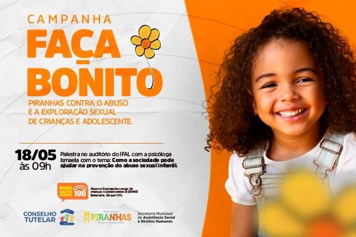 Prefeitura de Piranhas: Campanha “Faça Bonito” traz palestras sobre combate à exploração sexual infantil
