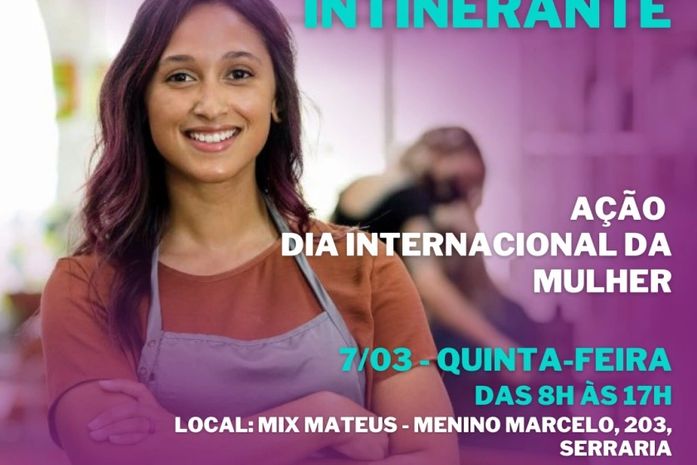 Sala do Empreendedor realiza ação alusiva ao Dia Internacional da Mulher nesta quinta-feira (7)