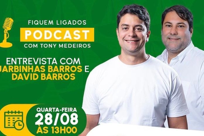 Entrevista de Jarbinhas e David Barros em PodCast de Tony Medeiros, na TV Liberdade, promete mexer com campanhas de Canoa