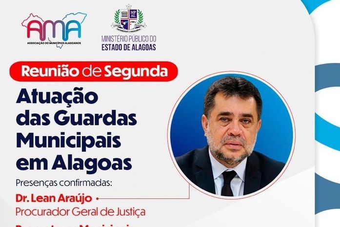 AMA e Ministério Público promovem reunião sobre a atuação das Guardas Municipais em Alagoas