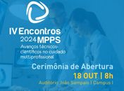 IV Encontros MPPS 2024: Avanços técnicos-científicos no cuidado Multiprofissional