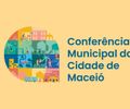 Conferência Municipal da Cidade começa nesta segunda-feira (9)