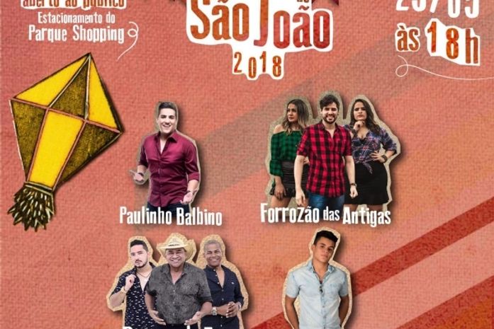 Abertura do São João 2018 acontece nesta sexta-feira, 25