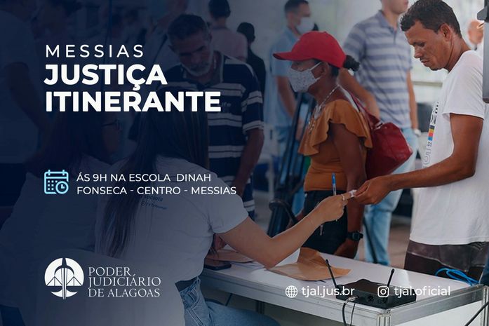 TJAL leva Justiça Itinerante a Messias na próxima segunda (22)