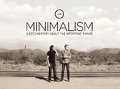 Um documentário sobre coisas importantes é o que promete "Minimalism" da Netflix