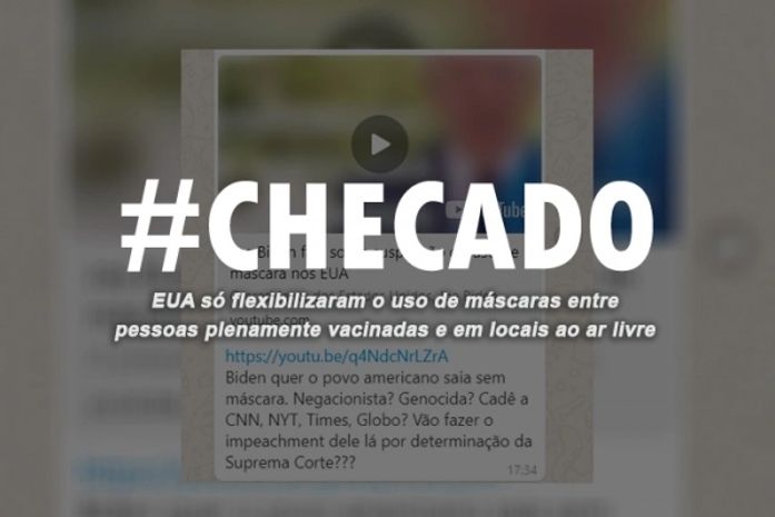 Checado: flexibilização de uso de máscara nos EUA só vale para vacinados e em situações específicas