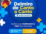 “Delmiro de canto a canto” vai ser realizado no Distrito Jardim Cordeiro nesta quinta-feira (13)