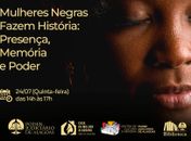Vítimas atendidas pela Casa da Mulher visitam CCM e conhecem trajetória de mulheres negras, nesta quinta (24)